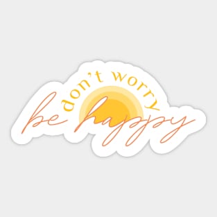 Be happy Sticker